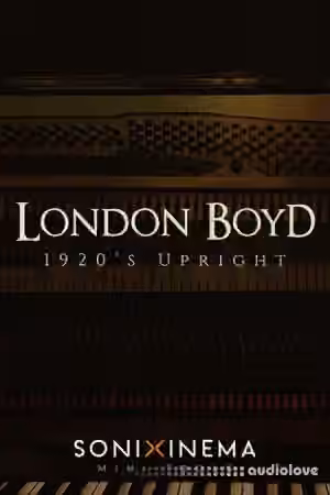 Sonixinema London Boyd 1920s Upright [KONTAKT] - Sample Pack Artwork