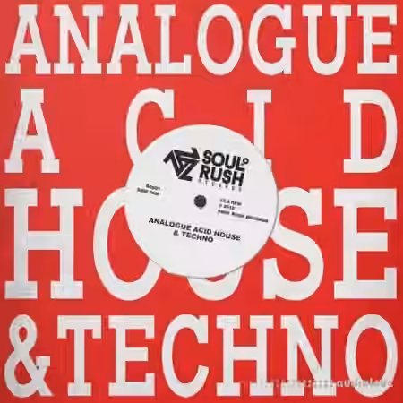 Soul Rush Records Analogue Acid House and Techno [WAV] - Sample Pack Artwork
