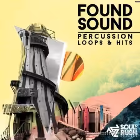 Soul Rush Records Found Sound Percussion Hits and Loops Vol.2 [WAV] - Sample Pack Artwork