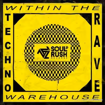 Soul Rush Records Within The Warehouse [WAV, MiDi] - Sample Pack Artwork