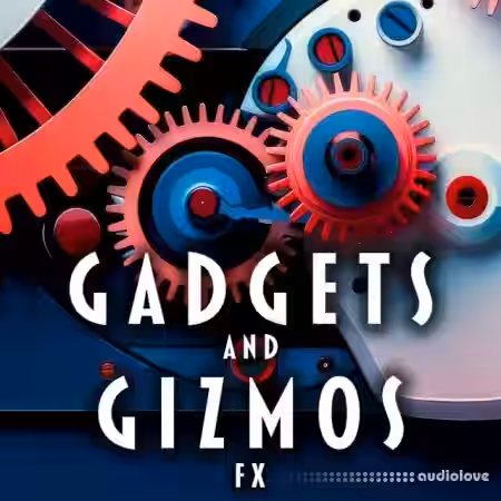 Sound Ideas Gadgets and Gizmos FX [FLAC] - Sample Pack Artwork