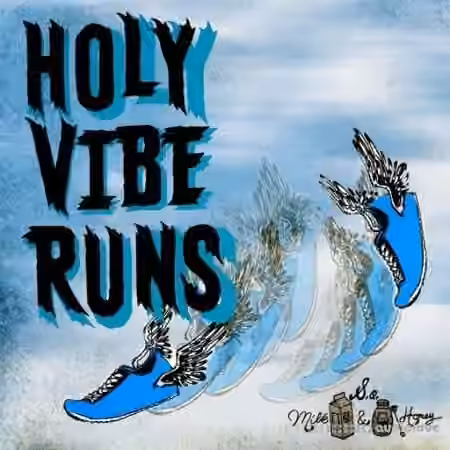 Sound of Milk and Honey Holy Vibe Runs [WAV]
