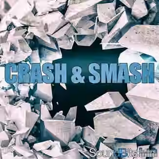 SoundBits Crash and Smash [WAV]
