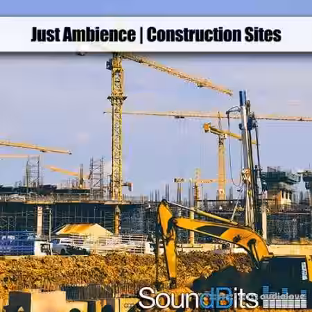 SoundBits Just Ambience Construction Sites [WAV] - Sample Pack Artwork