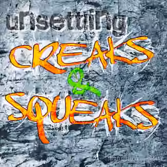 SoundBits Unsettling Creaks and Squeaks [WAV]