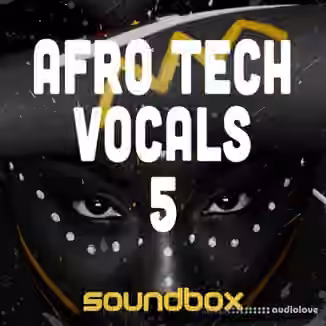 Soundbox Afro Tech Vocals 5 [WAV]