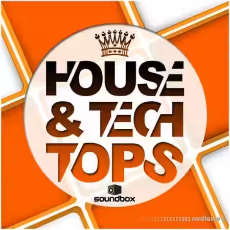 Soundbox House and Tech Tops [WAV] - Sample Pack Artwork