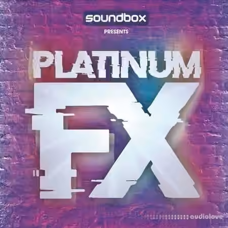 Soundbox Platinum FX [MULTiFORMAT] - Sample Pack Artwork