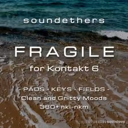 Soundethers Fragile [KONTAKT] - Sample Pack Artwork