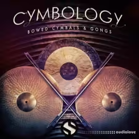 Soundiron Cymbology Vol.1 Bowed [KONTAKT] - Sample Pack Artwork