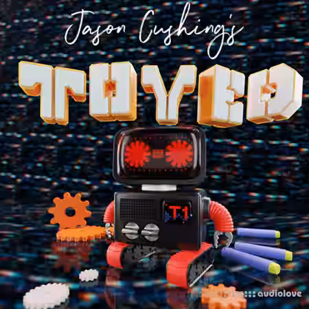 SoundMorph Jason Cushing's TOYED [WAV] - Sample Pack Artwork