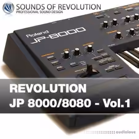 Sounds of Revolution SOR Revolution JP8000 8080 Vol.1 [Synth Presets] - Sample Pack Artwork