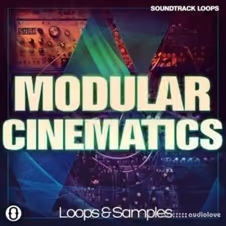 Soundtrack Loops Modular Cinematics [WAV] - Sample Pack Artwork