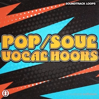 Soundtrack Loops Pop and Soul Vocal Hooks [WAV, AiFF]