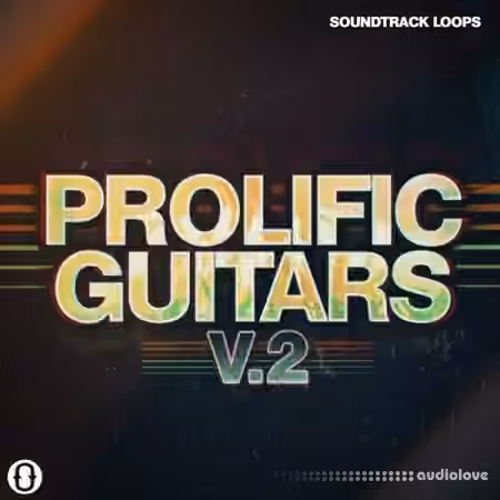 Soundtrack Loops Prolific Guitars Volume 2 [WAV] - Sample Pack Artwork