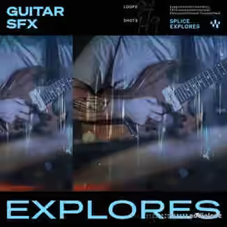 Splice Explores Guitar SFX