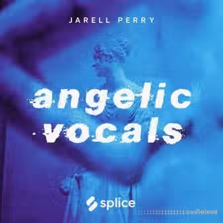 Splice Originals Angelic Vocals w Jarell Perry [WAV] - Sample Pack Artwork