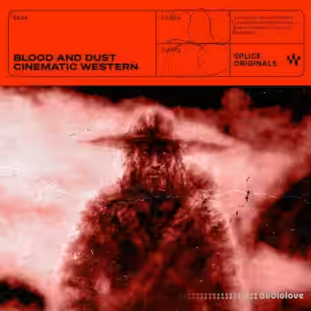 Splice Originals Blood and Dust Cinematic Western [WAV] - Sample Pack Artwork