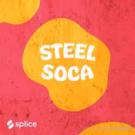 Splice Originals Steel Soca with Freddy Harris III [WAV, KONTAKT] - Sample Pack Artwork