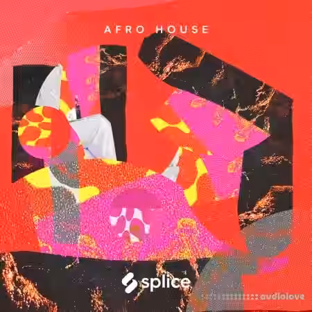 Splice Sessions Afro House [WAV, Synth Presets] - Sample Pack Artwork