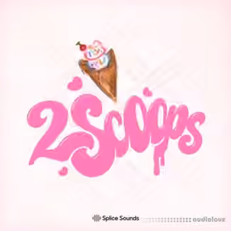 Splice Sounds 2SCOOPS SCOOP Pack [WAV]