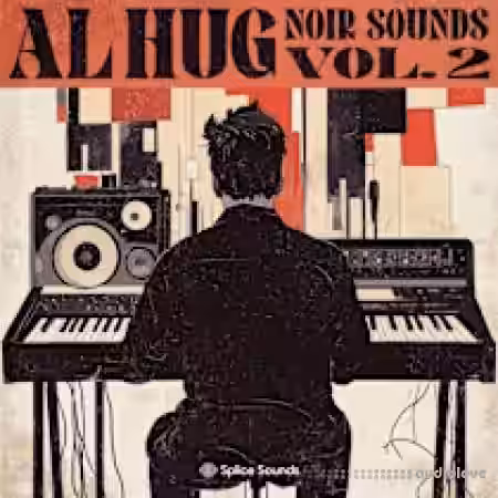 Splice Sounds AL HUG Noir Sounds Vol.2 [WAV] - Sample Pack Artwork