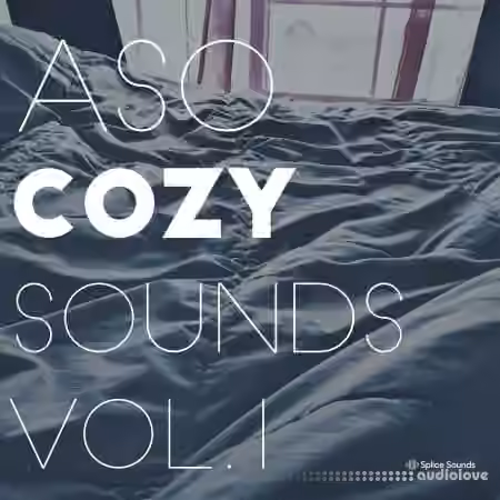 Splice Sounds Aso Cozy Sounds Vol.1 [WAV] - Sample Pack Artwork