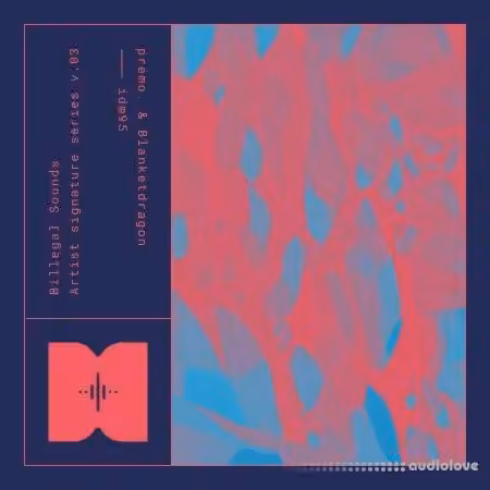Splice Sounds Billegal Sounds Premo and Blanketdragon IDM95 [WAV] - Sample Pack Artwork
