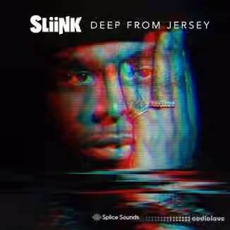 Splice Sounds Dj Sliink Deep From Jersey [WAV]