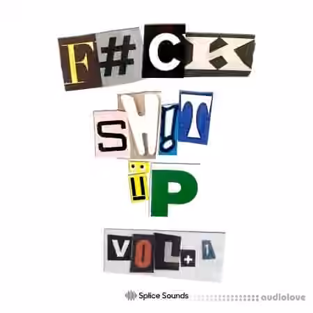 Splice Sounds FCKSHTUP Vol.1 Los Angeles by Sidney Swift [WAV] - Sample Pack Artwork