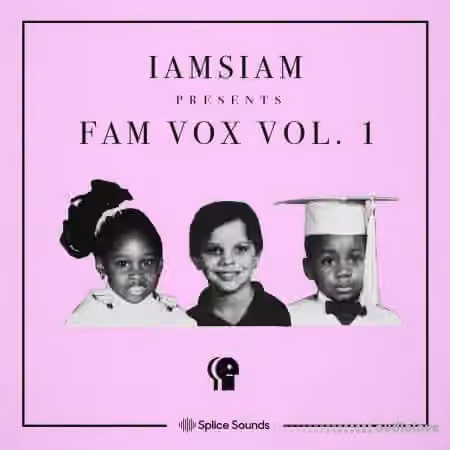 Splice Sounds IAMSIAM Fam Vox Sample Pack [WAV] - Sample Pack Artwork