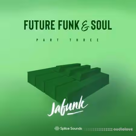 Splice Sounds Jafunk's Future Funk And Soul Vol.3 [WAV, MiDi, Synth Presets] - Sample Pack Artwork
