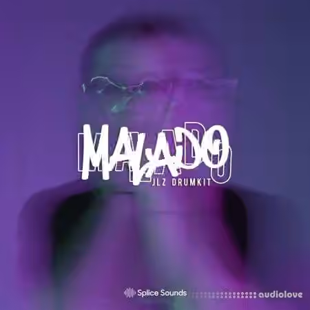 Splice Sounds JLZ Malado Drum Kit [WAV] - Sample Pack Artwork