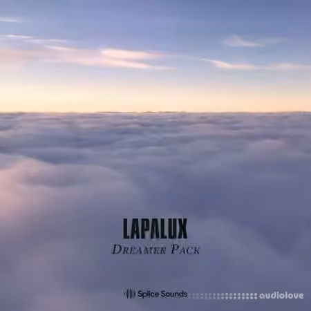 Splice Sounds Lapaluxs Dreamer Pack [WAV] - Sample Pack Artwork