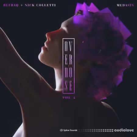 Splice Sounds Medasin x Refraq x Nick Colletti Overdose Vol.4 [WAV] - Sample Pack Artwork