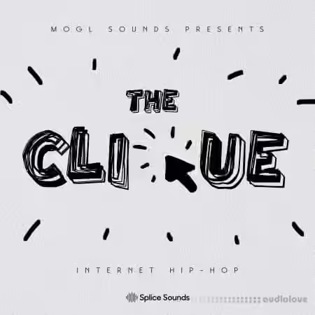 Splice Sounds MOGL Sounds The Clique Sample Pack [WAV] - Sample Pack Artwork