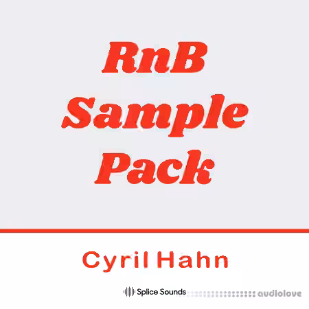 Splice Sounds RnB Sample Pack by Cyril Hahn [WAV] - Sample Pack Artwork