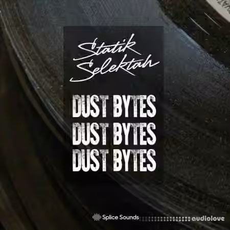 Splice Sounds Statik Selektah Dust Bytes Sample Pack [WAV] - Sample Pack Artwork