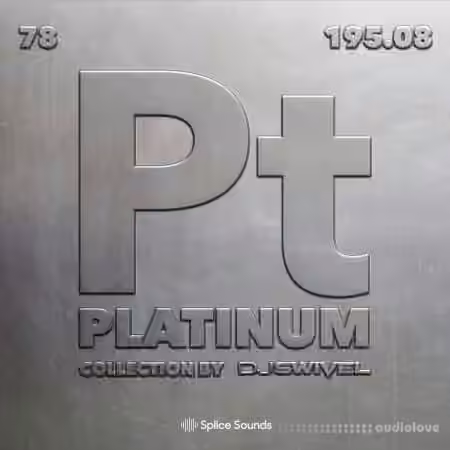 Splice Sounds The Platinum Collection by DJ Swivel [WAV] - Sample Pack Artwork