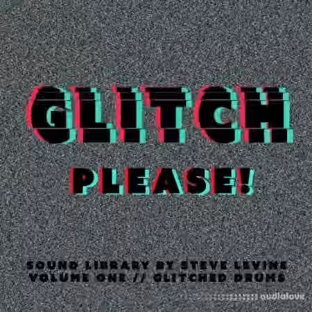 Steve Levine Recording Limited Glitch Please! Volume One Drums Hits & Loops [WAV] - Sample Pack Artwork