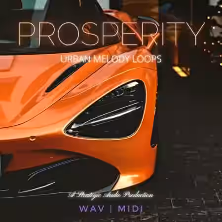 Strategic Audio Prosperity Urban Melody Loops [WAV] - Sample Pack Artwork