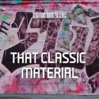 Strategic Audio That Classic Material [WAV, MiDi, DAW Templates]