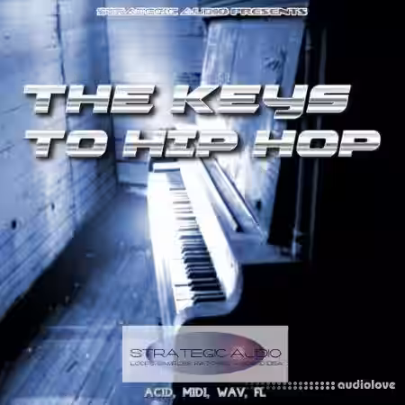 Strategic Audio The Keys To Hip Hop [WAV, MiDi, DAW Templates] - Sample Pack Artwork