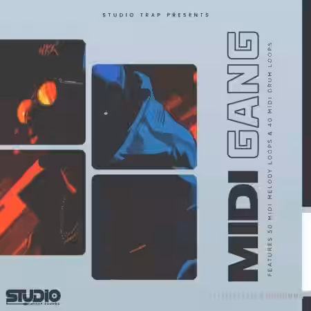 Studio Trap Midi Gang Vol 1 [WAV, MiDi] - Sample Pack Artwork