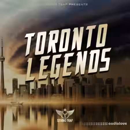 Studio Trap Toronto Legends [WAV, MiDi, AiFF] - Sample Pack Artwork