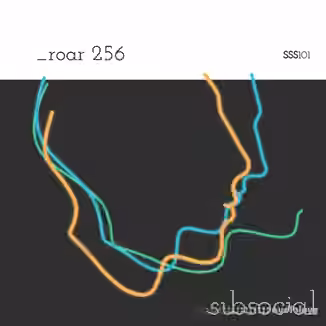 Subsocial Studios SSS101 _roar 256 [DAW Templates]