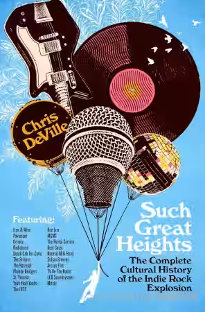 Such Great Heights: The Complete Cultural History of the Indie Rock Explosion - Sample Pack Artwork