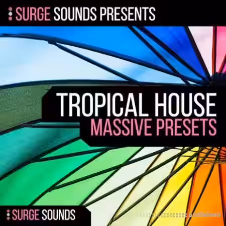 Surge Sounds Tropical House 2 [Synth Presets] - Sample Pack Artwork