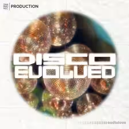 Symphonic For Production Disco Evolved [WAV] - Sample Pack Artwork
