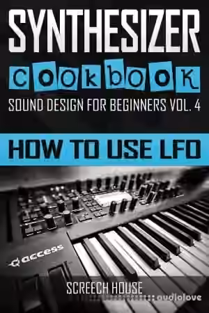 SYNTHESIZER COOKBOOK: How to Use LFO (Sound Design for Beginners) - Sample Pack Artwork